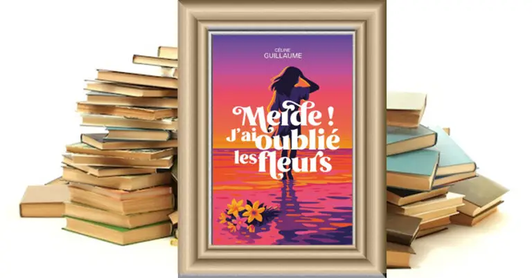 Céline Guillaume publie Merde ! j’ai oublié les fleurs – Une autofiction sur les violences intrafamiliales